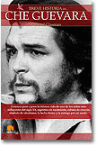 BREVE HISTORIA DEL CHE GUEVARA.