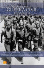 BREVE HISTORIA DE LA GUERRA CIVIL ESPAÑOLA.