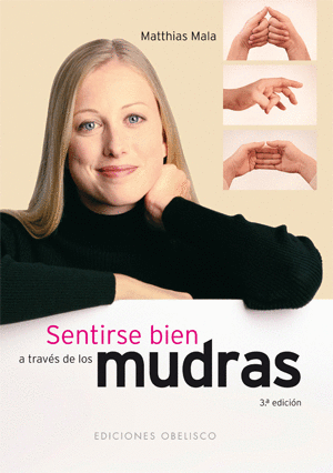 SENTIRSE BIEN A TRAVES DE LOS MUDRAS.