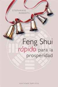 FENG SHUI RAPIDO PARA LA PROSPERIDAD.