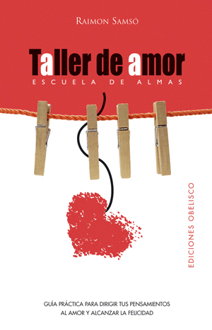 TALLER DE AMOR. ESCUELA DE ALMAS.