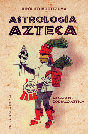 ASTROLOGIA AZTECA, LA