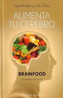 ALIMENTA TU CEREBRO