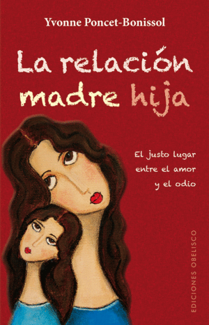 RELACION MADRE-HIJA, LA