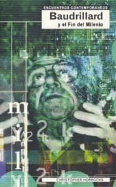 BAUDRILLARD Y EL FIN DEL MILENIO