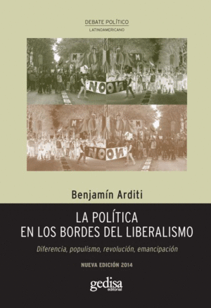 POLITICA EN LOS BORDES DEL LIBERALISMO, LA