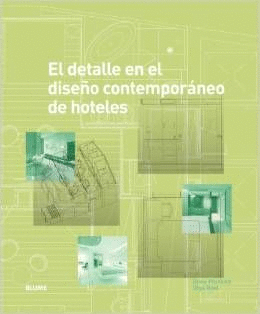 DETALLE EN EL DISEÑO CONTEMPORÁNEO DE HOTELES, EL