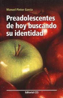 PREADOLESCENTES DE HOY BUSCANDO SU IDENTIDAD