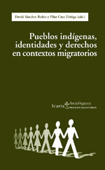 PUEBLOS INDIGENAS, IDENTIDADES Y DERECHOS EN CONTEXTOS MIGRATORIOS