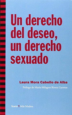 DERECHO DEL DESEO, UN DERECHO SEXUADO, UN