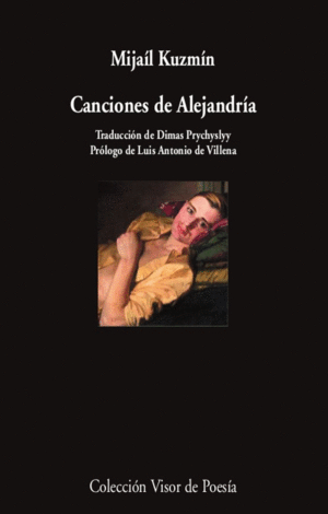 CANCIONES DE ALEJANDRIA / MIJAIL KUZMIN