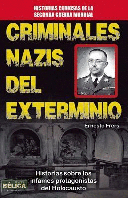 CRIMINALES NAZIS DEL EXTERMINIO: