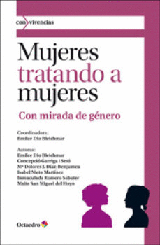 MUJERES TRATANDO A MUJERES.