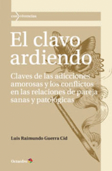 CLAVO ARDIENDO, EL