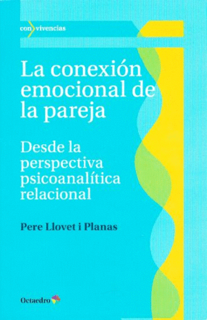 CONEXION EMOCIONAL DE LA PAREJA, LA