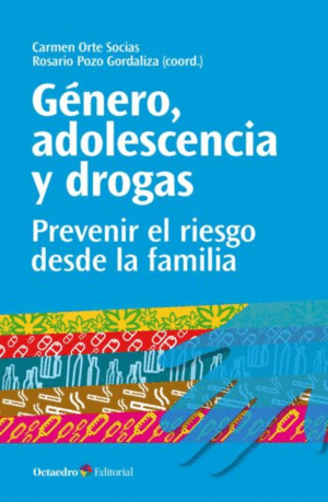 GENERO, ADOLESCENCIA Y DROGAS.