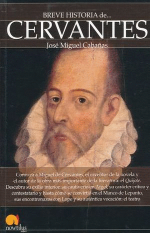 BREVE HISTORIA DE CERVANTES.