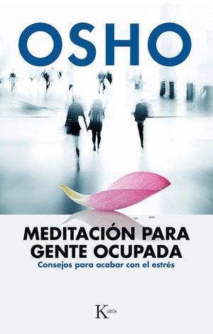 MEDITACION PARA GENTE OCUPADA :