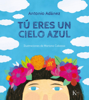 TU ERES UN CIELO AZUL.