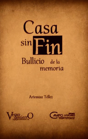 CASA SIN FIN / ARTEMISA TELLEZ