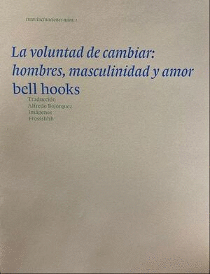 VOLUNTAD DE CAMBIAR, LA :