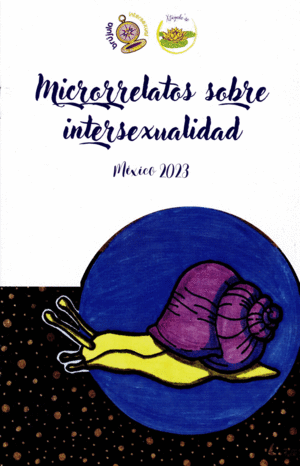 MICRORRELATOS SOBRE INTERSEXUALIDAD / FRIDA FLORES
