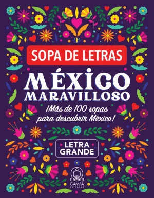 MEXICO MARAVILLOSO. SOPA DE LETRAS / GAVIA