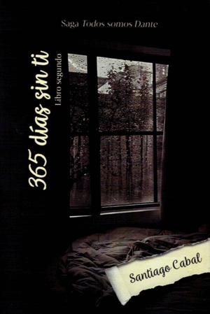 365 DIAS SIN TI / SANTIAGO CABAL