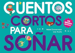 CUENTOS CORTOS PARA SOÑAR. 3