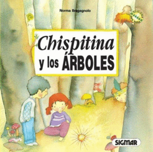 CHISPITINA Y LOS ARBOLES