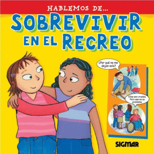 HABLEMOS DE... SOBREVIVIR EN EL RECREO