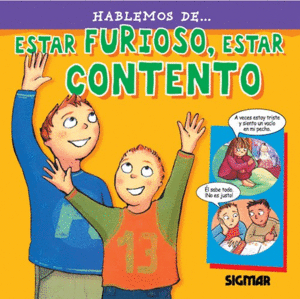 HABLEMOS DE... ESTAR FURIOSO, ESTAR CONTENTO