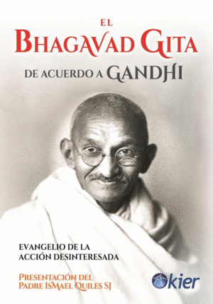 BHAGAVAD GITA DE ACUERDO A GANDHI , EL