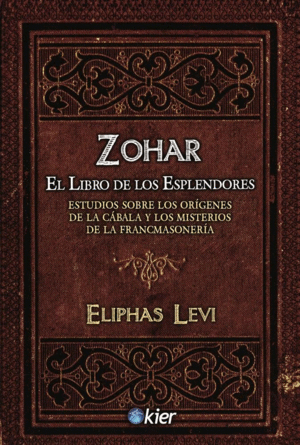 ZOHAR. EL LIBRO DE LOS ESPLENDORES