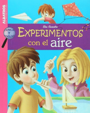 EXPERIMENTOS CON EL AIRE.