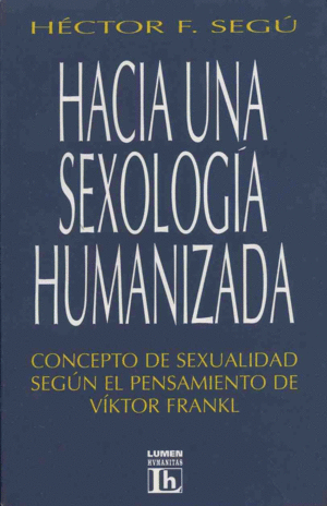 HACIA UNA SEXOLOGIA HUMANIZADA: