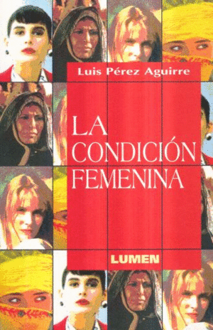 CONDICION FEMENINA, LA