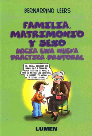 FAMILIA, MATRIMONIO Y SEXO: