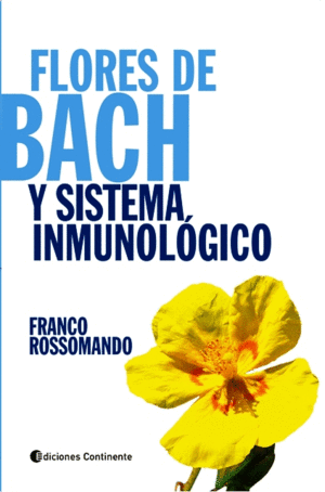 FLORES DE BACH Y SISTEMA INMUNOLOGICO.