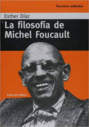 FILOSOFÍA DE MICHEL FOUCAULT, LA