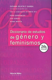 DICCIONARIO DE ESTUDIOS DE GENERO Y FEMINISMOS.