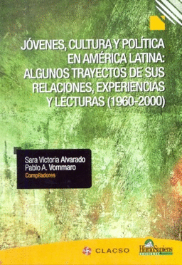JOVENES, CULTURA Y POLITICA EN AMERICA LATINA: