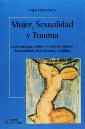 MUJER, SEXUALIDAD Y TRAUMA: