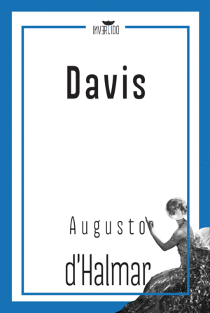 DAVIS / AUGUSTO D'HALMAR