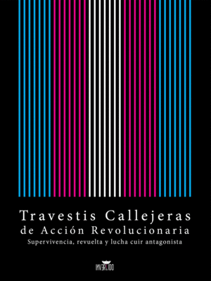 TRAVESTIS CALLEJERAS DE ACCION REVOLUCIONARIA :