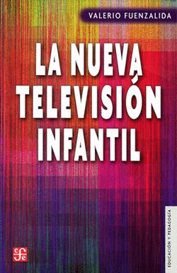 NUEVA TELEVISION INFANTIL, LA / VALERIO FUENZALIDA