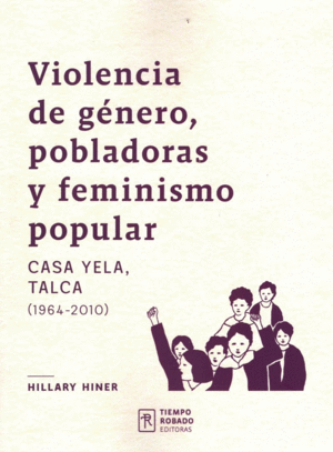 VIOLENCIA DE GENERO POBLADORAS Y FEMINISMO POPULAR :