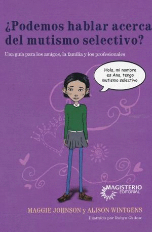 PODEMOS HABLAR ACERCA DEL MUTISMO SELECTIVO