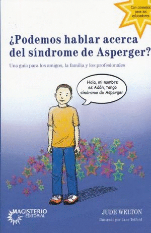 PODEMOS HABLAR ACERCA DEL SINDROME DE ASPERGER.