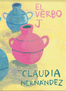 VERBO J , EL / CLAUDIA HERNANDEZ